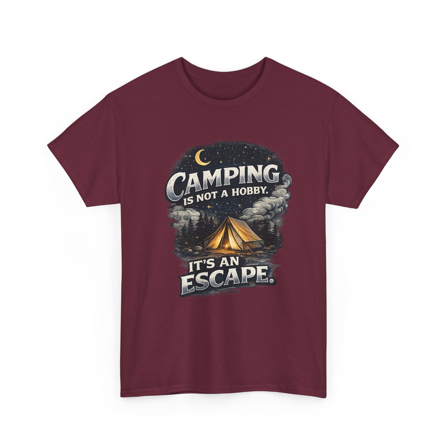 Camping Is Not A Hobby Tee – Outdoor Adventure Tent Escape T-Shirt