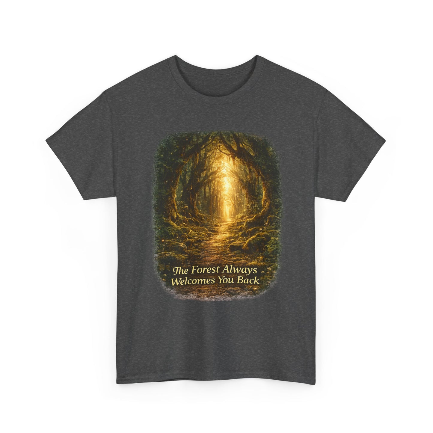 he Forest Always Welcomes You Back T-Shirt – Nature Camping Tee for Hikers & Outdoor Lovers
