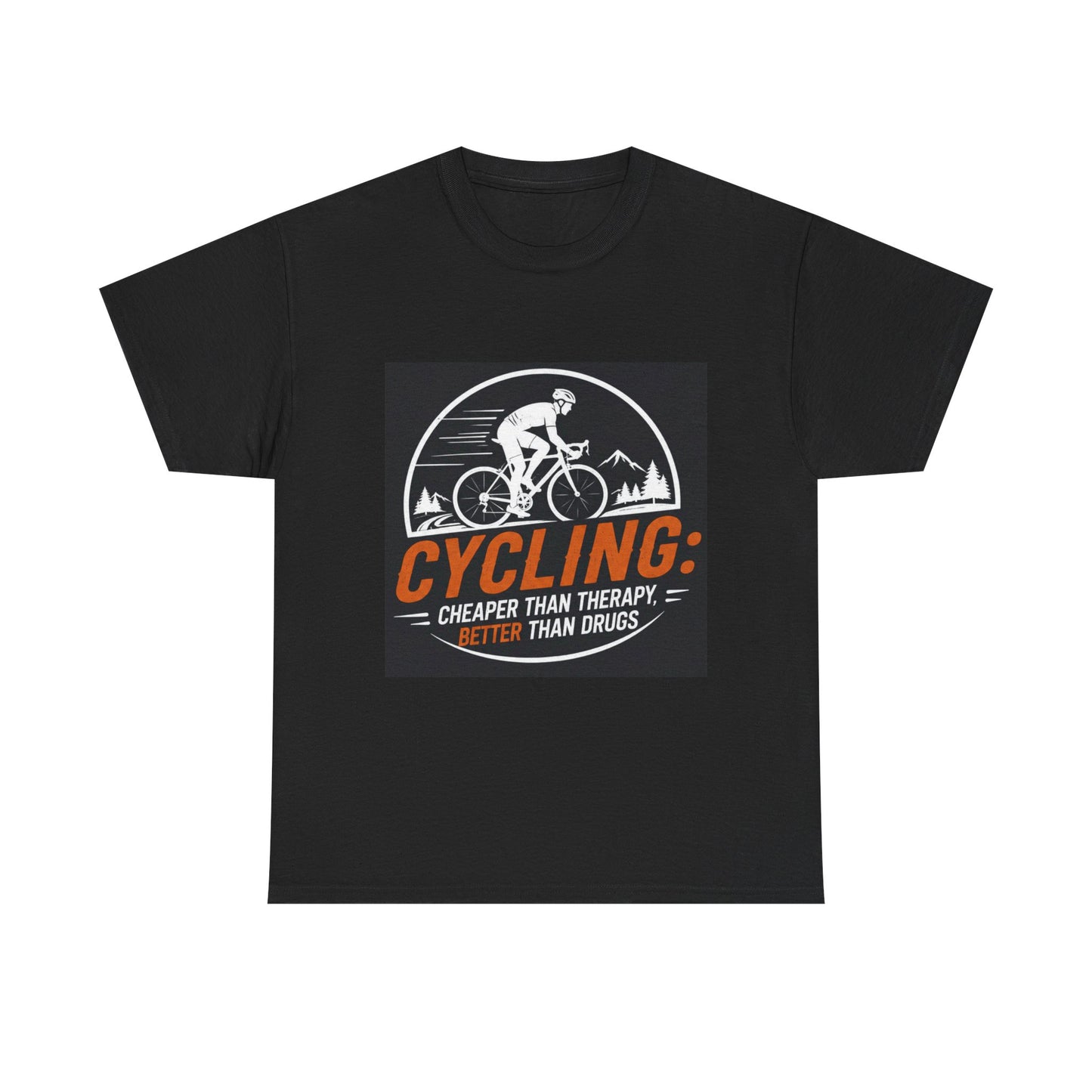 Cycling Cheaper Than Therapy Better Than Drugs - Funny Cycling T-Shirt Gift for Cyclists