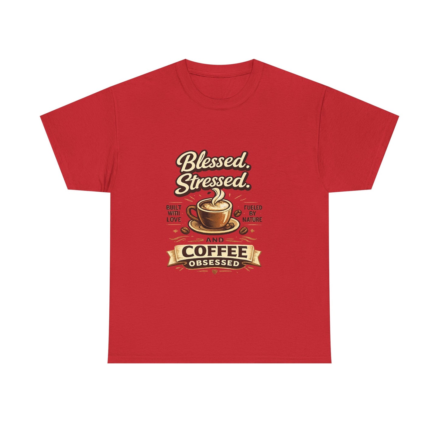 Blessed Stressed And Coffee Obsessed" — Funny Mom T-Shirt | Gift for Coffee Lovers