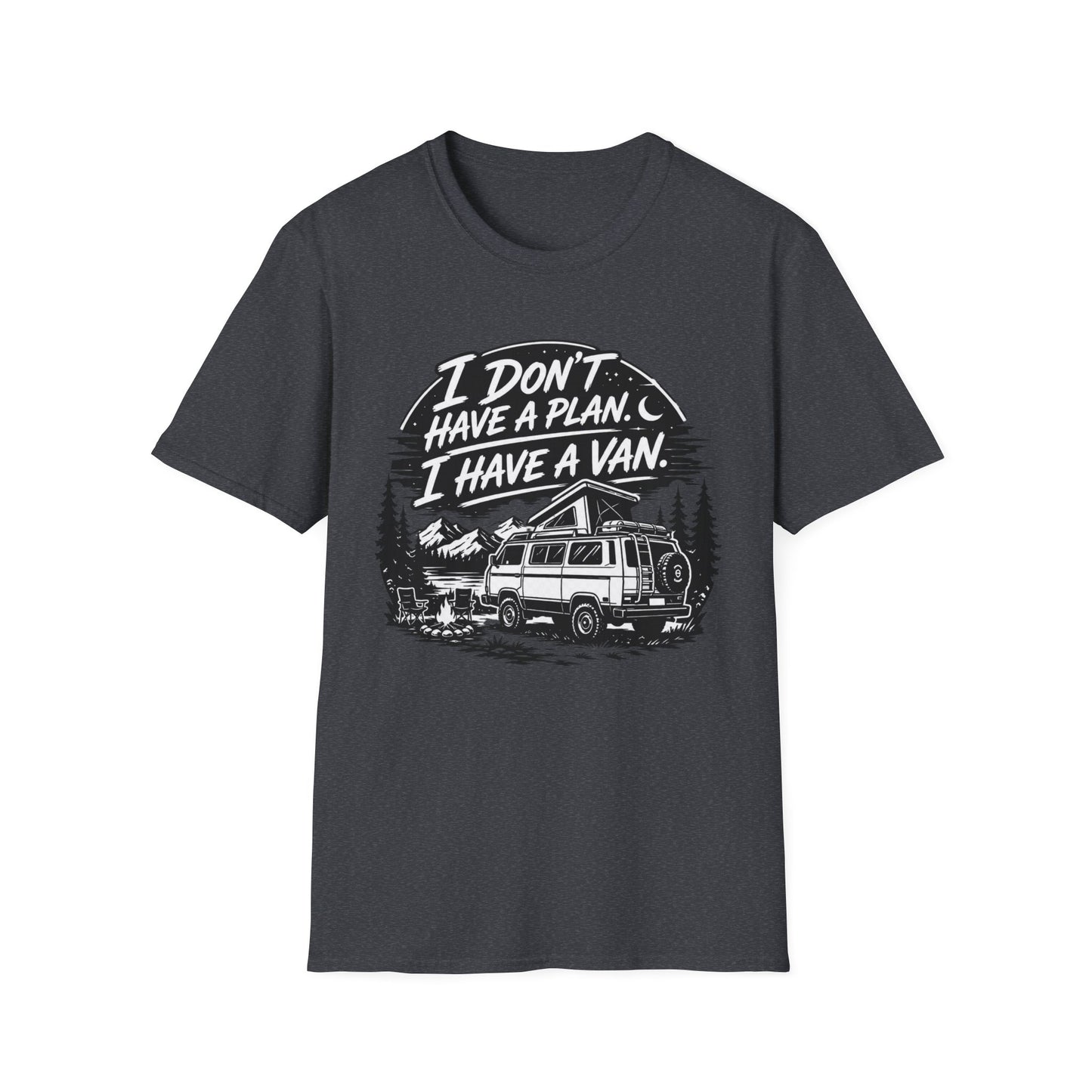 Van Life T-Shirt - "I Don't Have a Plan, I Have a Van" Adventure Tee