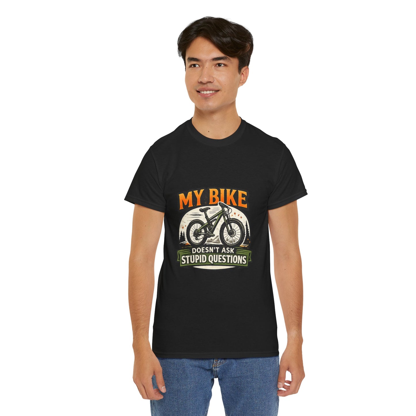 My Bike Doesn't Ask Stupid Questions" — Funny Mountain Bike T-Shirt | Gift for CyclistsUnisex