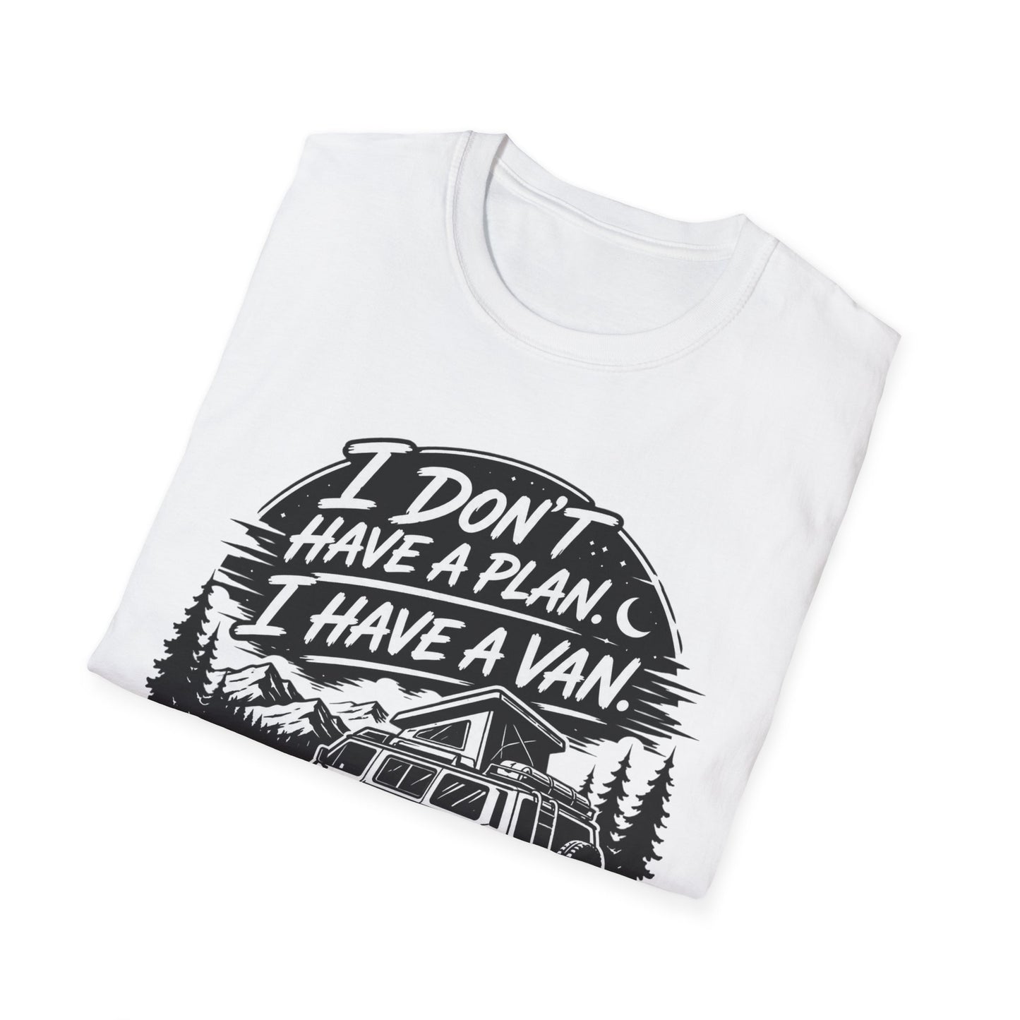 Van Life T-Shirt - "I Don't Have a Plan, I Have a Van" Adventure Tee