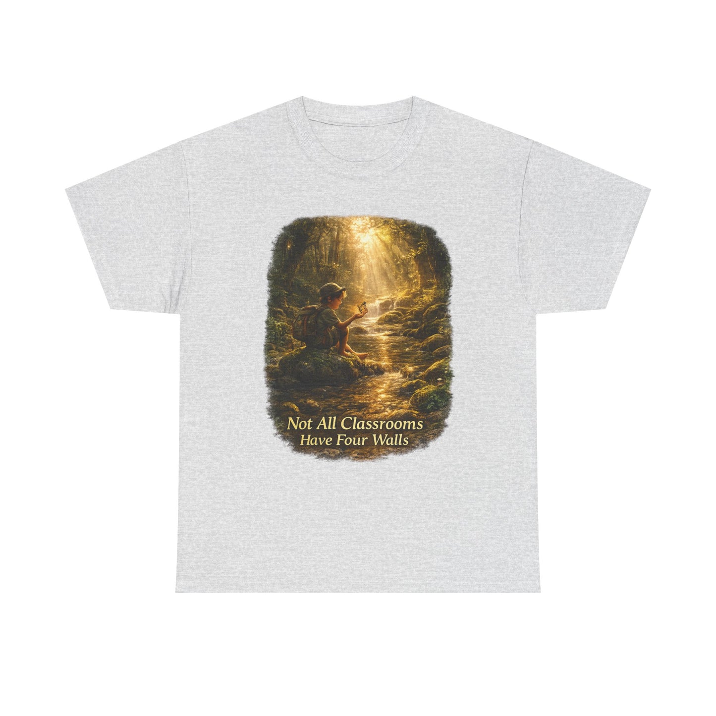 Not All Classrooms Have Four Walls T-Shirt – Nature Learning Adventure Tee for Outdoor Lovers