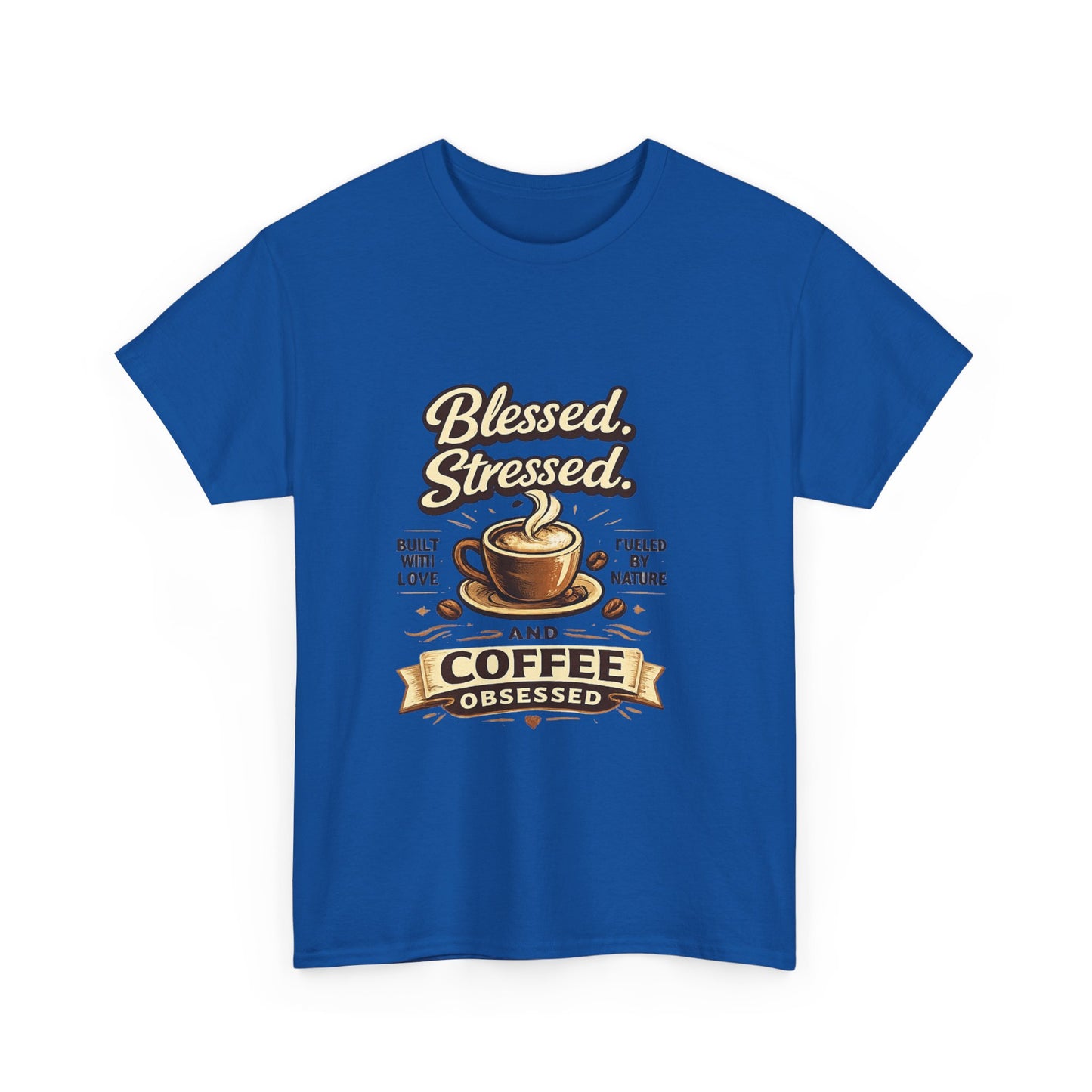 Blessed Stressed And Coffee Obsessed" — Funny Mom T-Shirt | Gift for Coffee Lovers