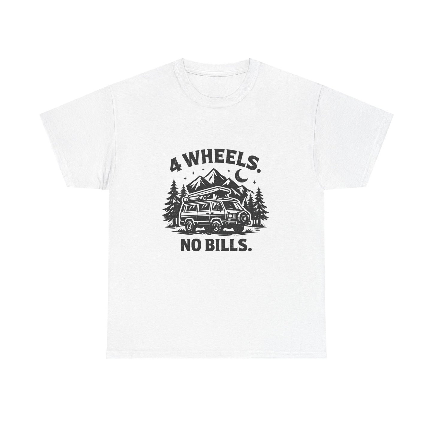 4 Wheels No Bills Camper T-Shirt — Adventure Van Life Graphic Tee