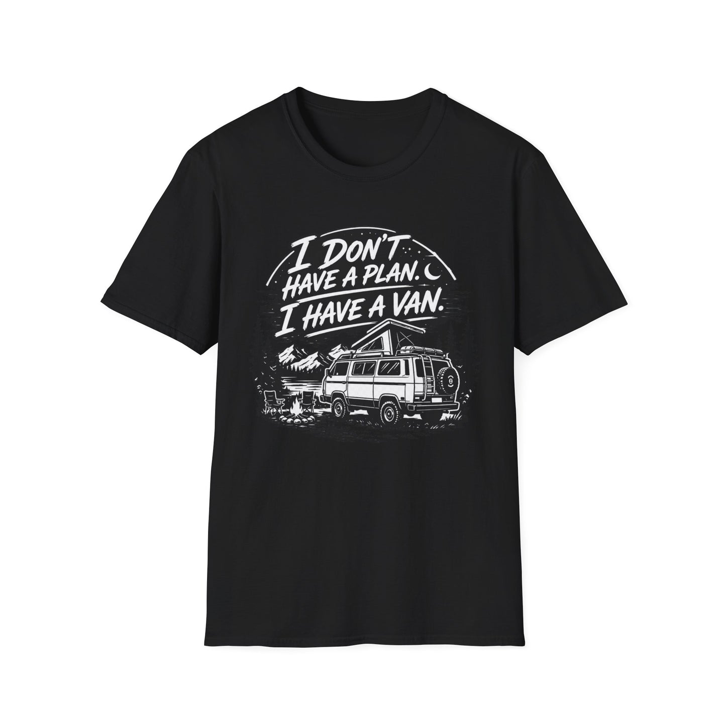 Van Life T-Shirt - "I Don't Have a Plan, I Have a Van" Adventure Tee