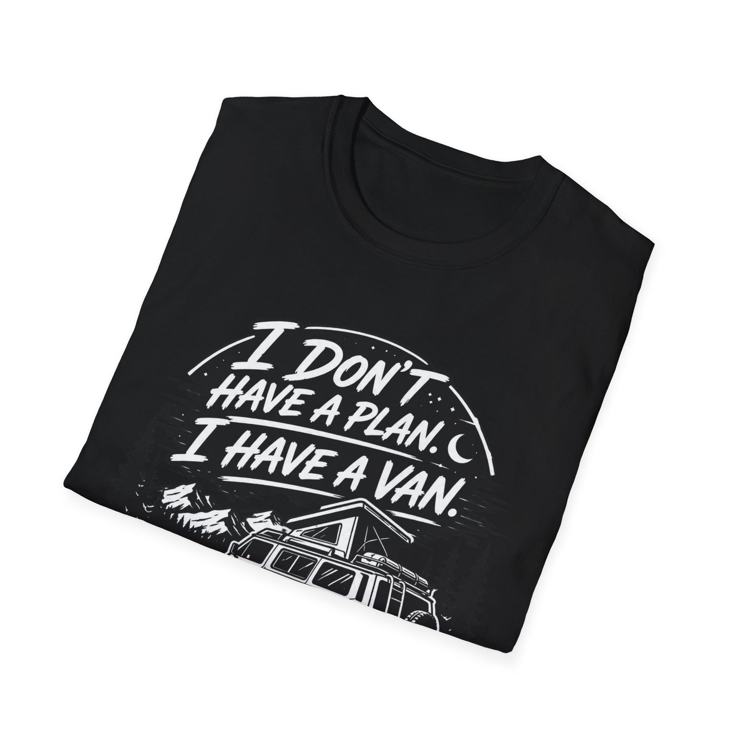 Van Life T-Shirt - "I Don't Have a Plan, I Have a Van" Adventure Tee