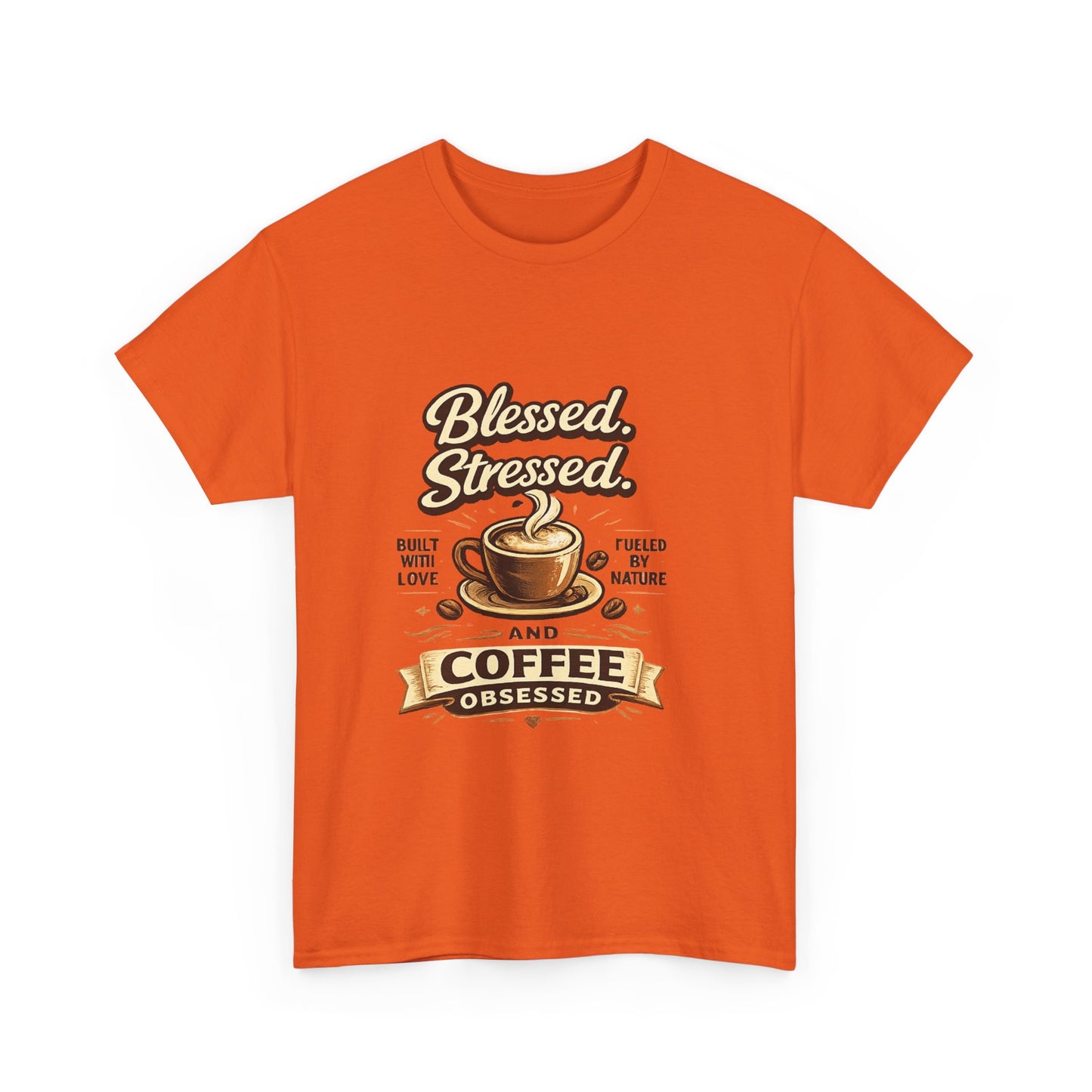 Blessed Stressed And Coffee Obsessed" — Funny Mom T-Shirt | Gift for Coffee Lovers
