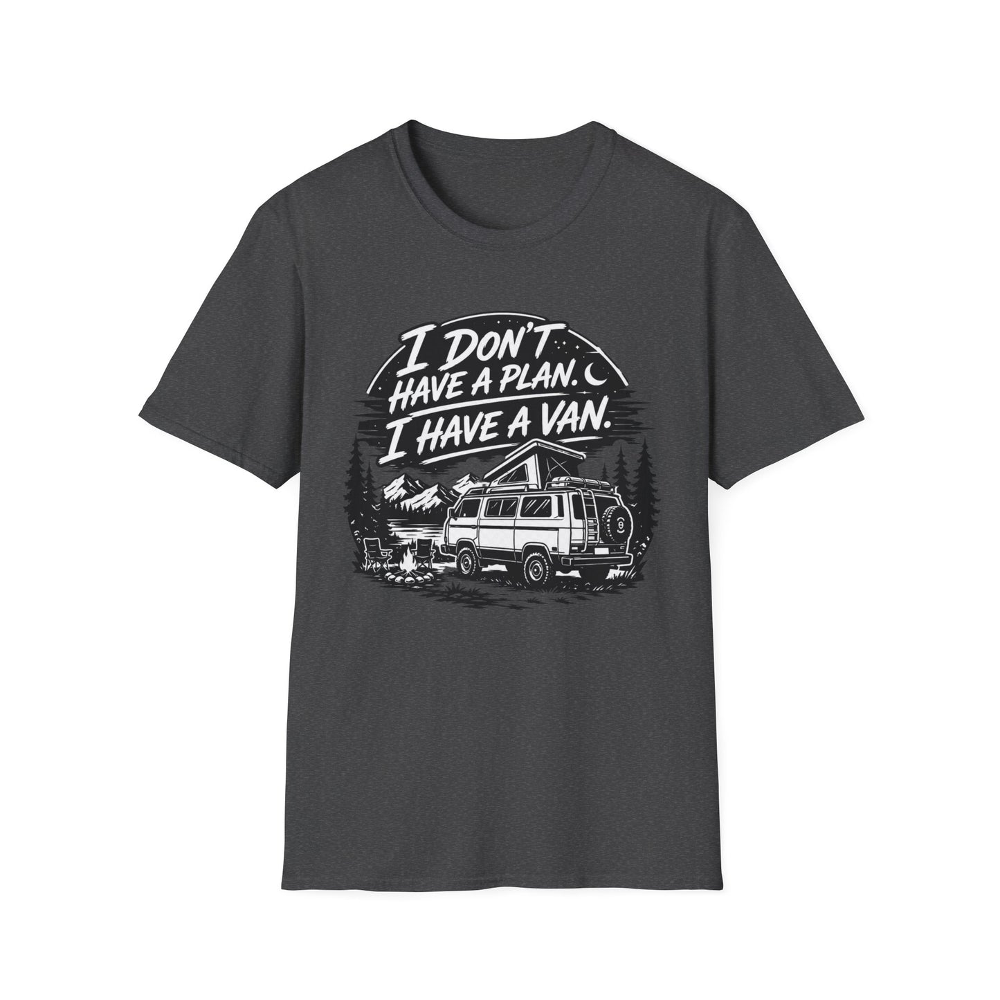 Van Life T-Shirt - "I Don't Have a Plan, I Have a Van" Adventure Tee