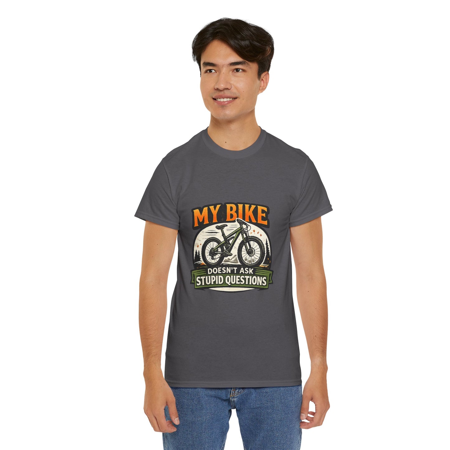 My Bike Doesn't Ask Stupid Questions" — Funny Mountain Bike T-Shirt | Gift for CyclistsUnisex