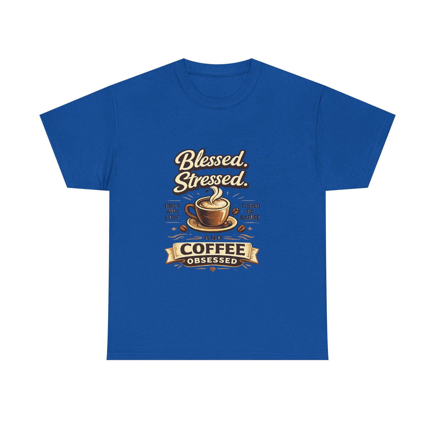 Blessed Stressed And Coffee Obsessed" — Funny Mom T-Shirt | Gift for Coffee Lovers