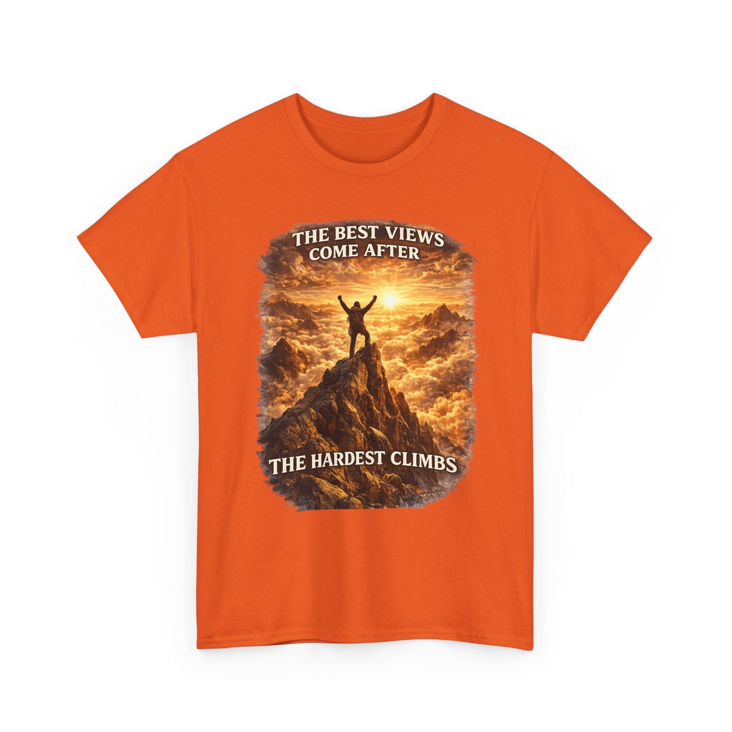 Mountain Hiking Motivation T-Shirt – “The Best Views Come After The Hardest Climbs” Adventure Tee