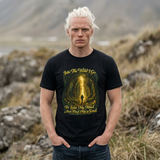 Into the Wild I Go To Lose My Mind and Find My Soul — T‑Shirt Nature Tee - camping t-shirt gift