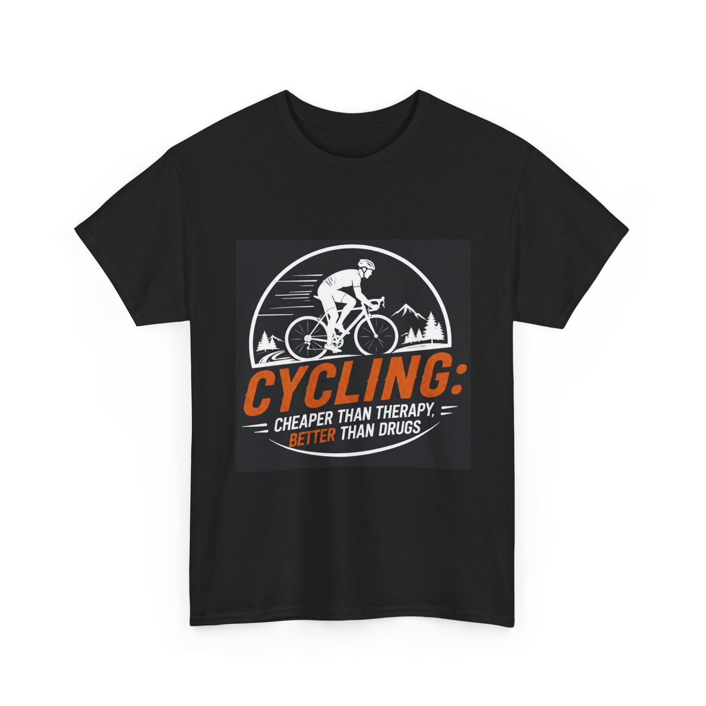 Cycling Cheaper Than Therapy Better Than Drugs - Funny Cycling T-Shirt Gift for Cyclists