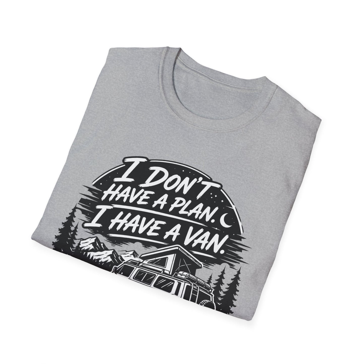 Van Life T-Shirt - "I Don't Have a Plan, I Have a Van" Adventure Tee
