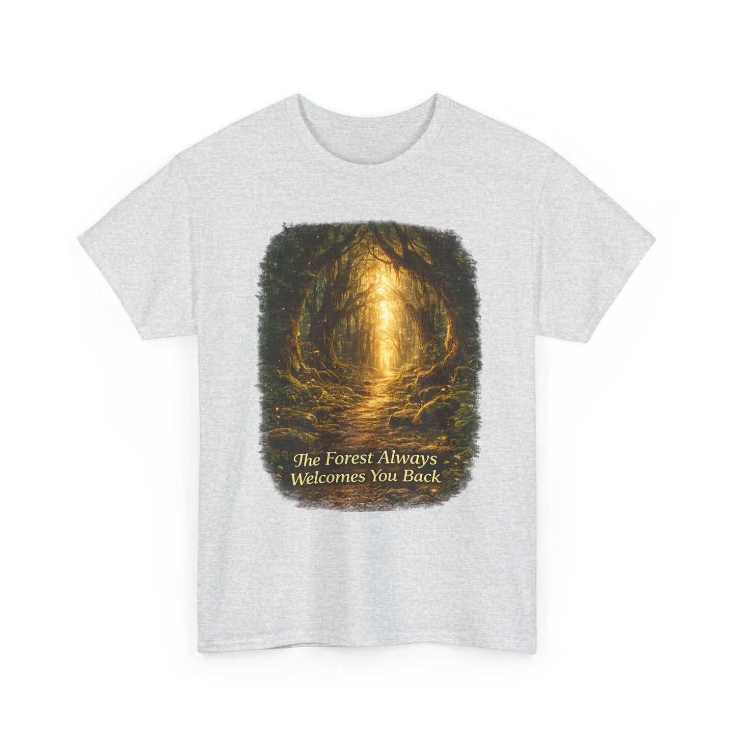 he Forest Always Welcomes You Back T-Shirt – Nature Camping Tee for Hikers & Outdoor Lovers