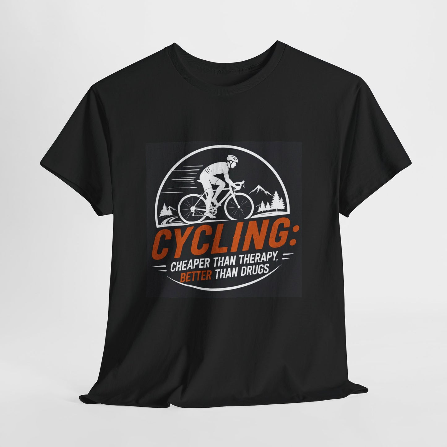Cycling Cheaper Than Therapy Better Than Drugs - Funny Cycling T-Shirt Gift for Cyclists