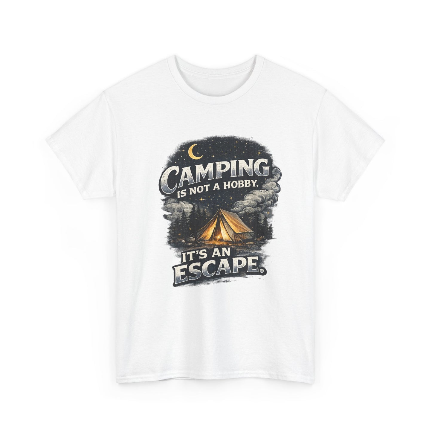 Camping Is Not A Hobby Tee – Outdoor Adventure Tent Escape T-Shirt