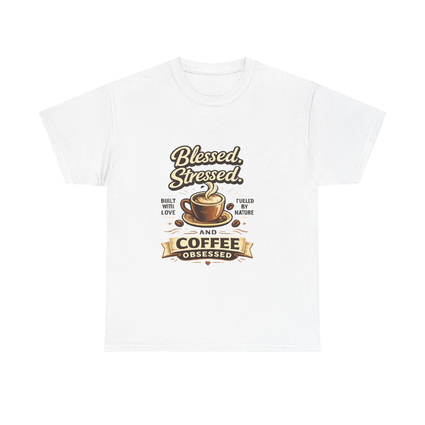 Blessed Stressed And Coffee Obsessed" — Funny Mom T-Shirt | Gift for Coffee Lovers
