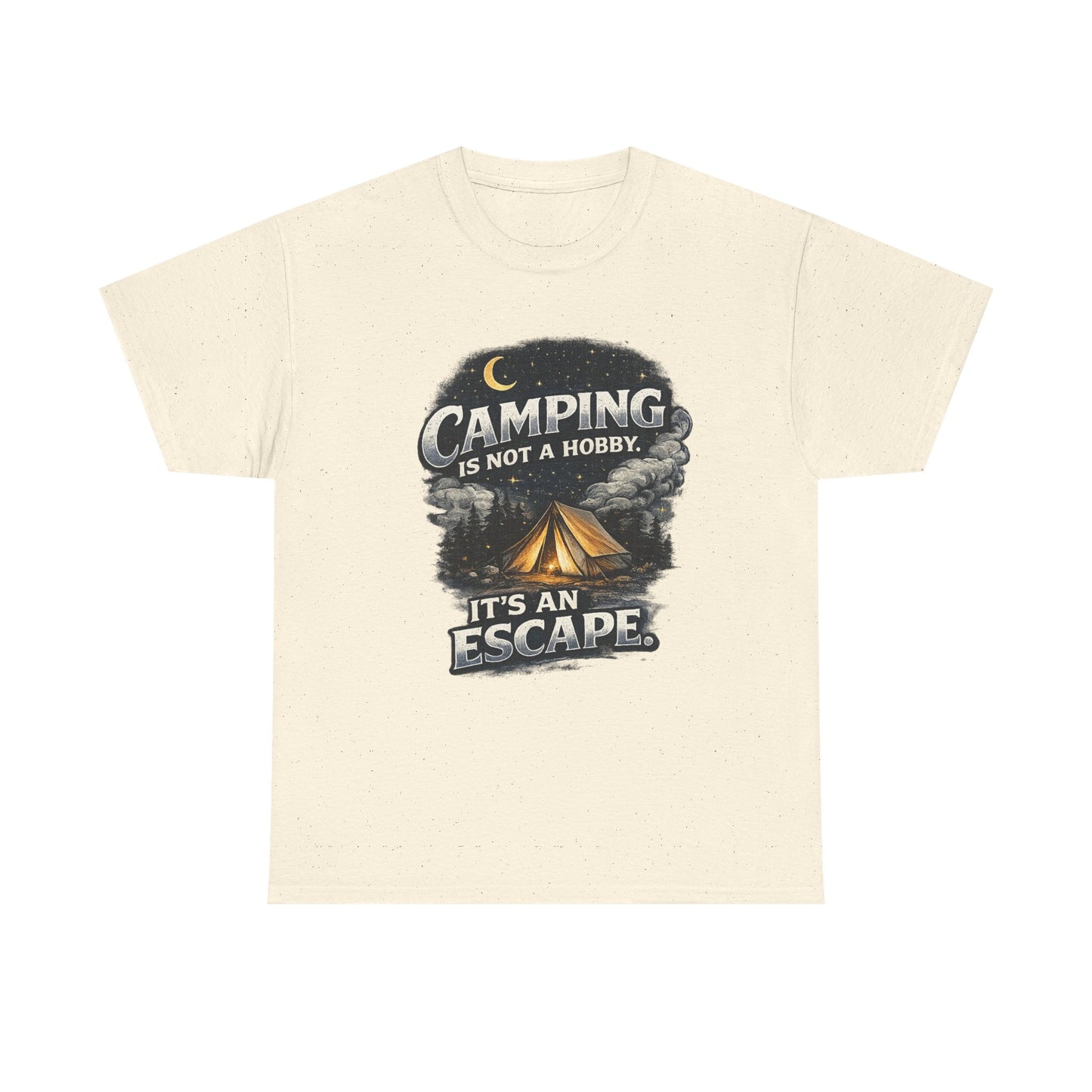 Camping Is Not A Hobby Tee – Outdoor Adventure Tent Escape T-Shirt