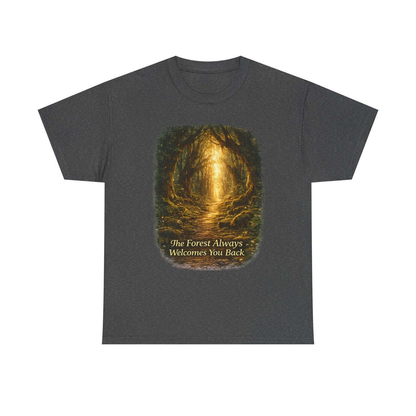 he Forest Always Welcomes You Back T-Shirt – Nature Camping Tee for Hikers & Outdoor Lovers