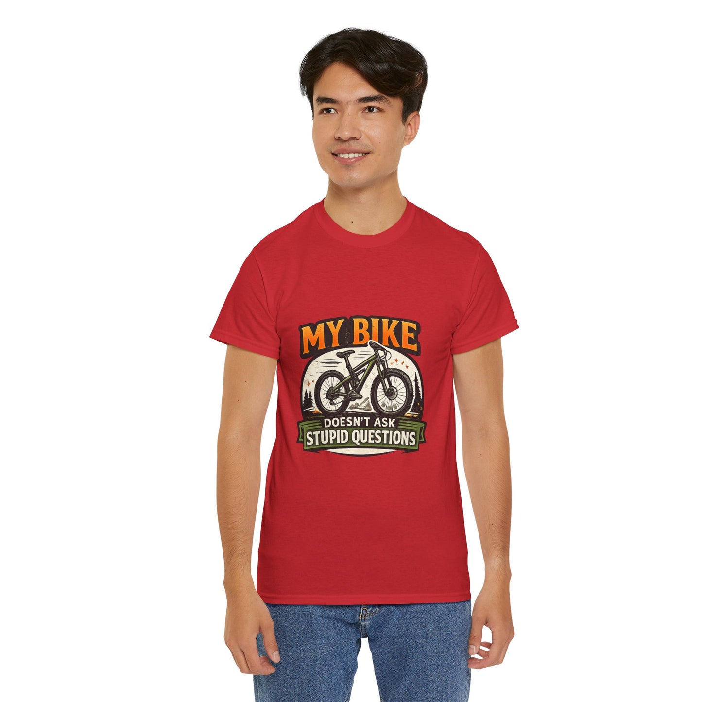 My Bike Doesn't Ask Stupid Questions" — Funny Mountain Bike T-Shirt | Gift for CyclistsUnisex