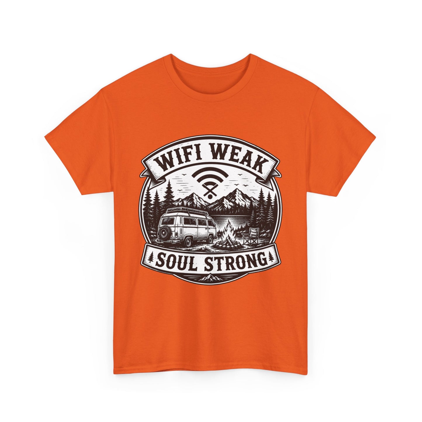 Camping T-Shirt — "WiFi Weak, Soul Strong" Retro Outdoor Adventure Tee