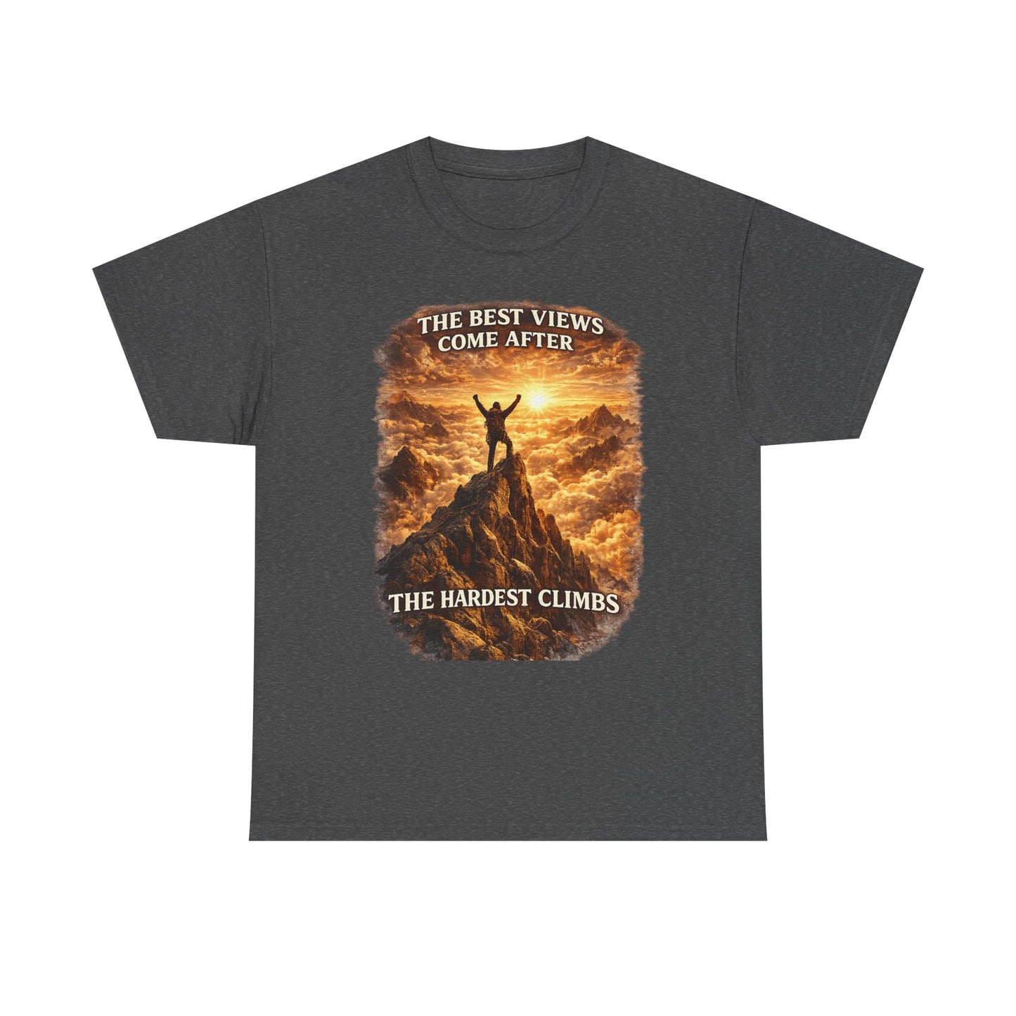 Mountain Hiking Motivation T-Shirt – “The Best Views Come After The Hardest Climbs” Adventure Tee