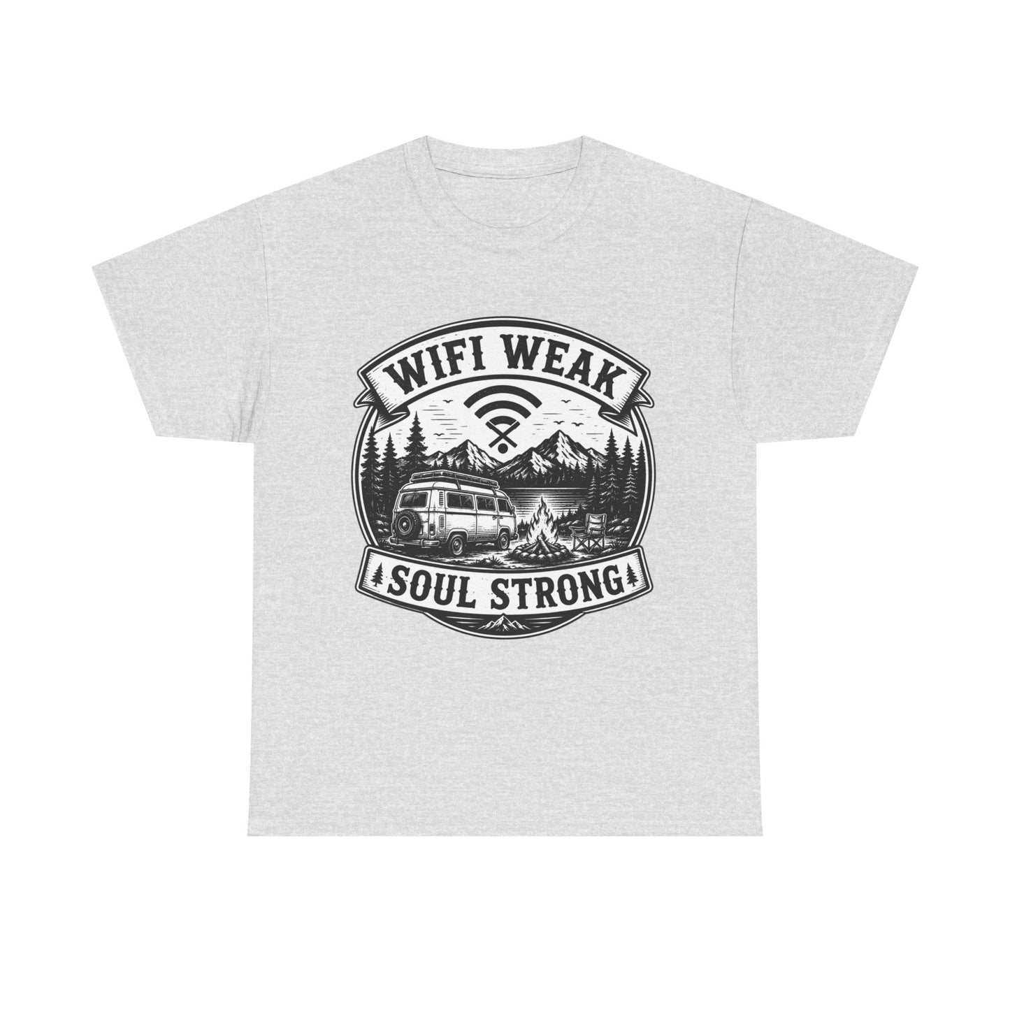 Camping T-Shirt — "WiFi Weak, Soul Strong" Retro Outdoor Adventure Tee