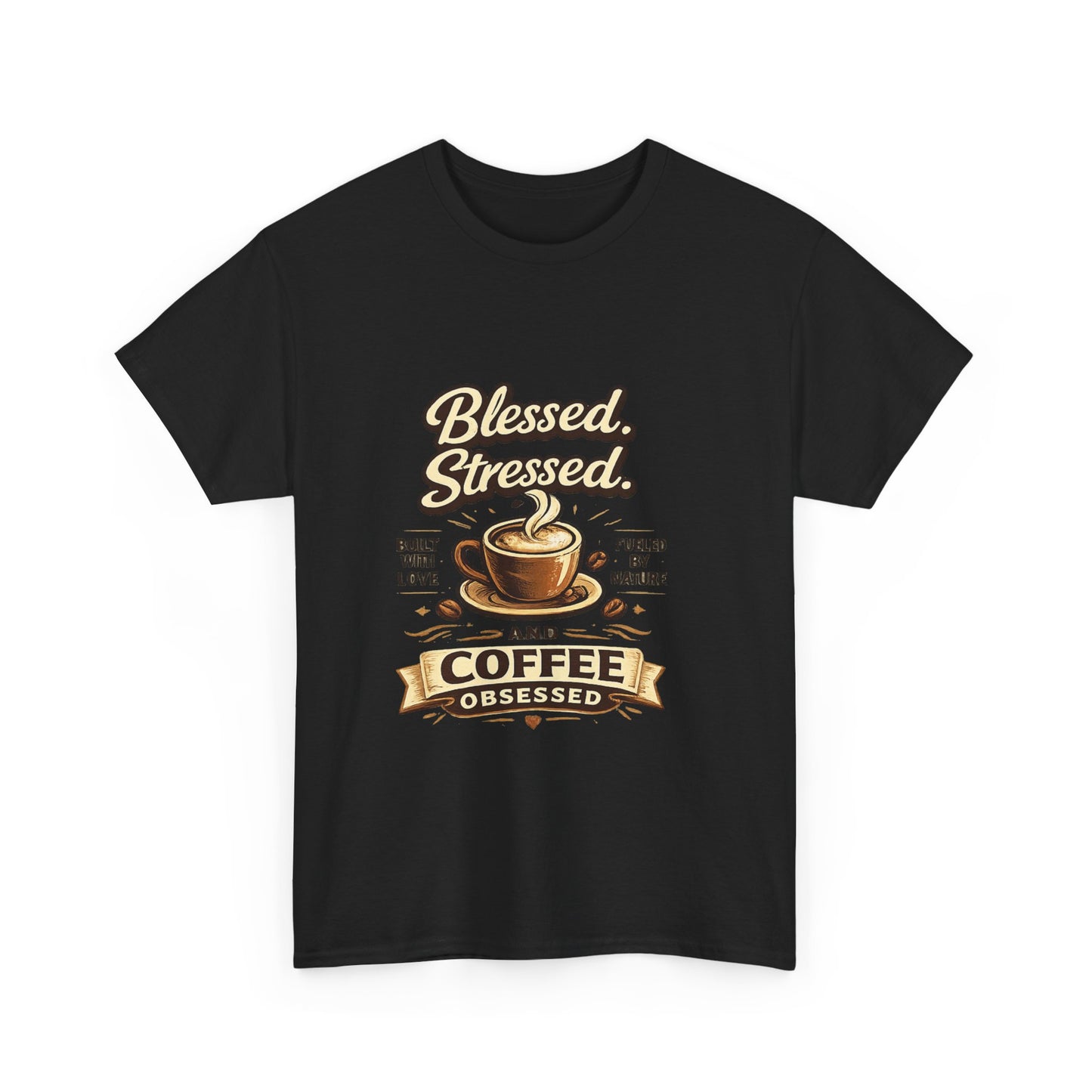 Blessed Stressed And Coffee Obsessed" — Funny Mom T-Shirt | Gift for Coffee Lovers