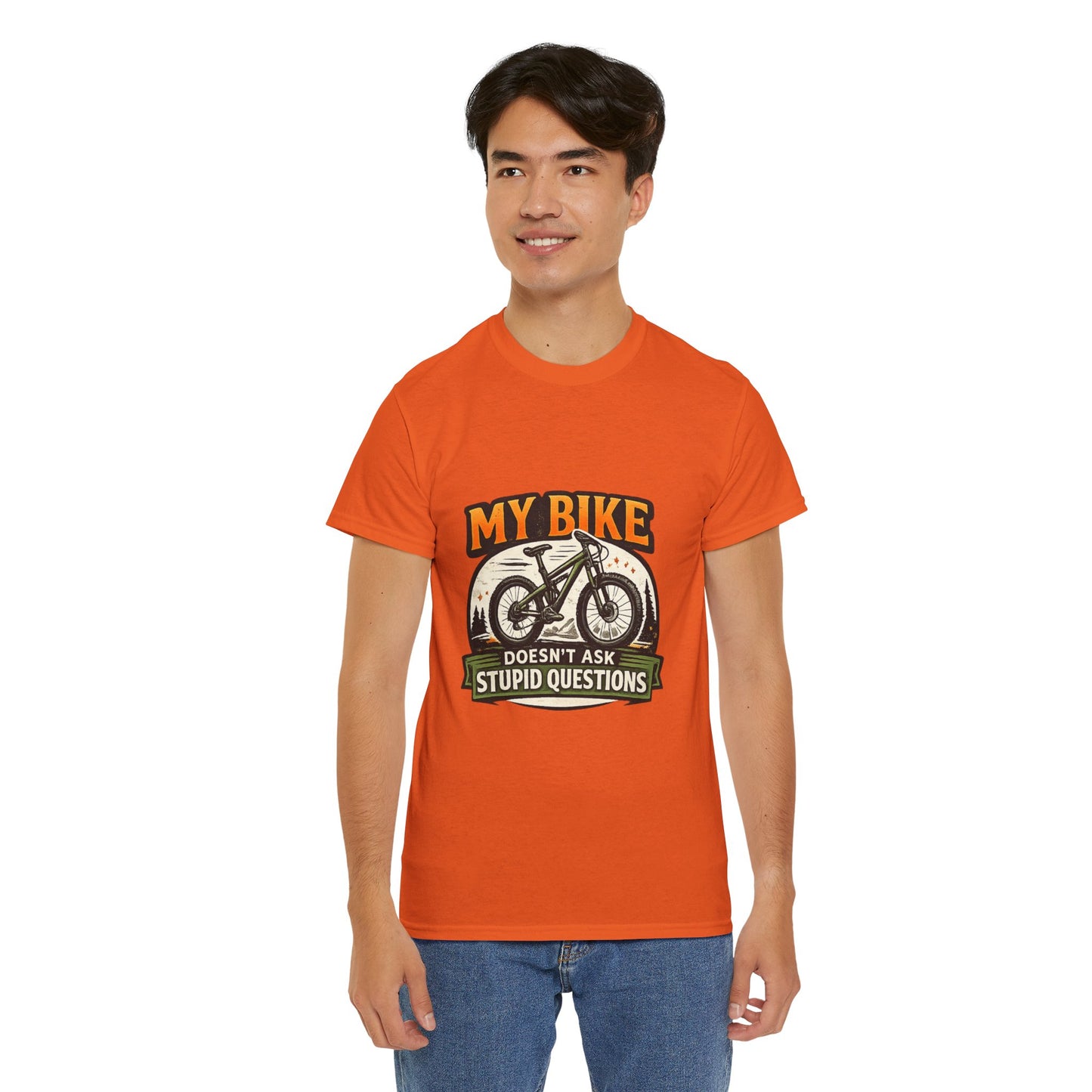 My Bike Doesn't Ask Stupid Questions" — Funny Mountain Bike T-Shirt | Gift for CyclistsUnisex