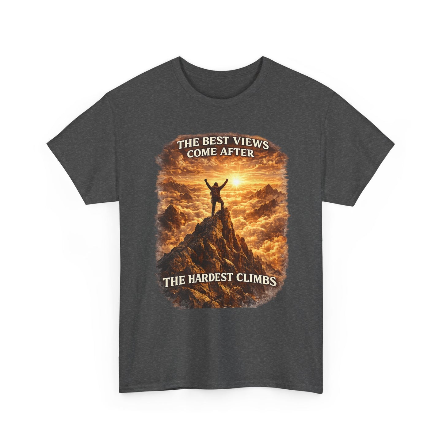 Mountain Hiking Motivation T-Shirt – “The Best Views Come After The Hardest Climbs” Adventure Tee